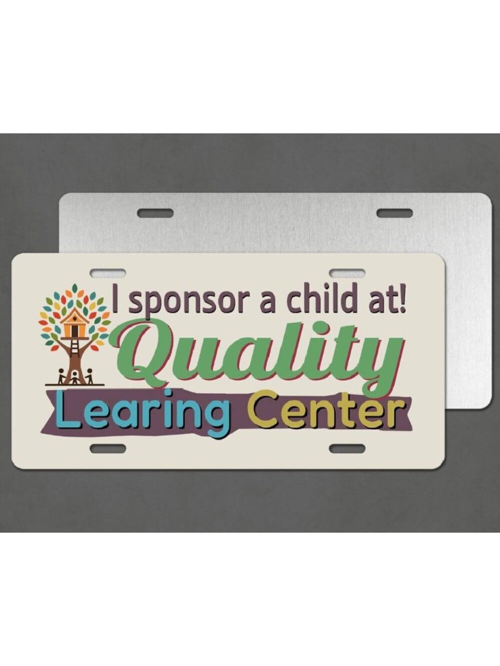 Quality Learing Center License Plate 6x12 | Aluminum UV Treated Graphic Plates